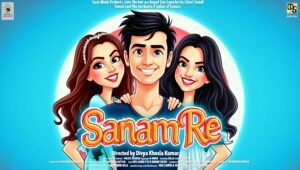 Sanam Re